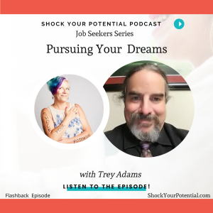 Pursuing Your Dreams - Trey Adams
