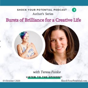 Bursts of Brilliance for a Creative Life  - Teresa Funke