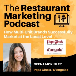 Deena McKinley - Papa Gino’s Pizza and D’Angelo Grilled Sandwiches