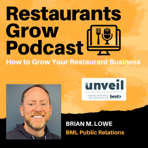 How to Grow Your Restaurant Business with Brian M. Lowe