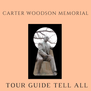 Carter Woodson Memorial (Mini Episode)