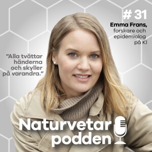 #31 Emma Frans - Folkbildare som står upp för fakta