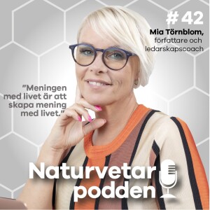 #42 Mia Törnblom -  Våga visa sårbarhet