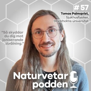 #57 Tomas Palmqvist – Håll dig borta från strålkällan