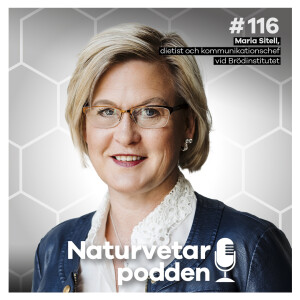 #116 Maria Sitell - 6-8 skivor bröd om dagen håller än