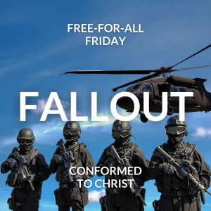 Fallout — Free-for-All Friday