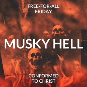 Musky Hell — Free-for-All Friday