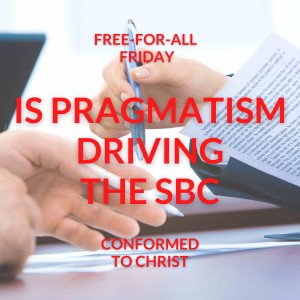Is Pragmatism Driving the SBC? — Free-for-All Friday