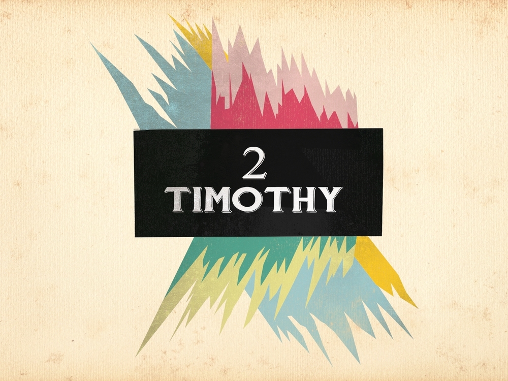 2 Timothy Study 9... August 25