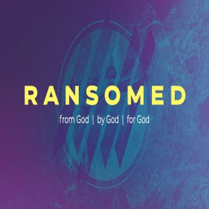 Ransomed (EASTER) 2021