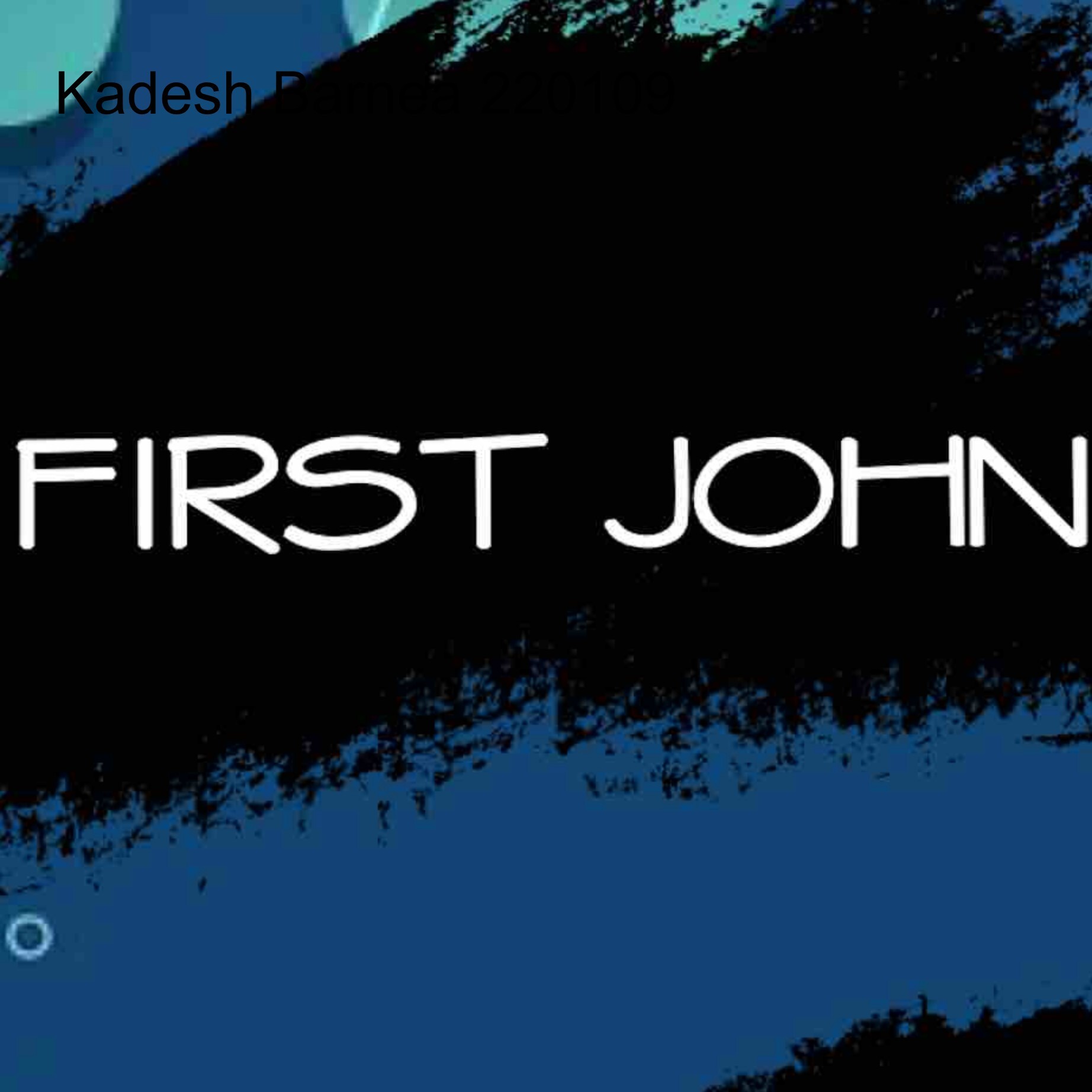 220403 Walking with Jesus  1 Jn 5.13-21 and Wrap Up