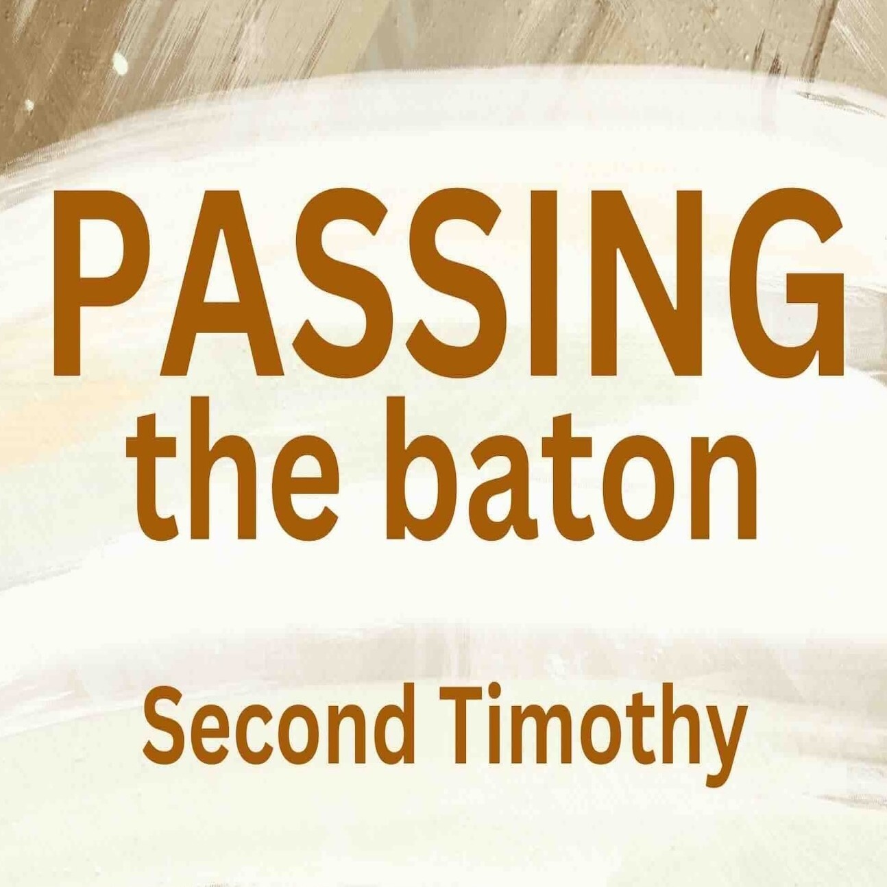 Passing The Baton 240407  2 Timothy 4:5-8