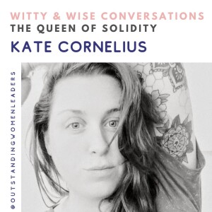 S4 Episode 31 - The Queen of Solidity with Kate Cornelius