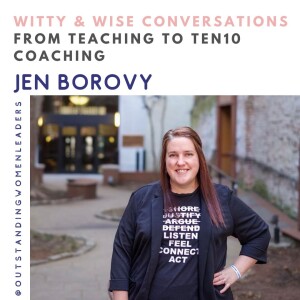 S4 Episode 14 - From Teaching to Ten10 Coaching with Jen Borovy