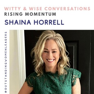 S5 Episode 4 - Rising Momentum with Shaina Horrell