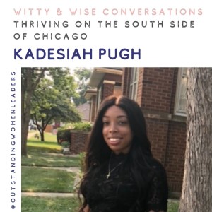 S3 Episode 6 - Thriving on the South Side of Chicago with Kadesiah Pugh