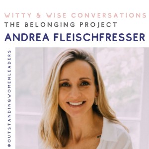 S3 Episode 8 - The Belonging Project with Andrea Fleischfresser, MCC,CPCC