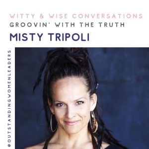 S3 Episode 9 - Groovin‘ to the Truth with Misty Tripoli