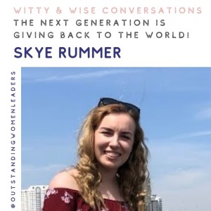 S3 Episode 2 - The next generation is giving back to the world with Skye Rummer