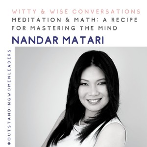 S2 Episode 9 - Meditation & Math: A recipe for mastering the mind
