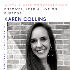 S2 Episode 18 - Empower, Lead, & Live on Purpose with Karen Collins
