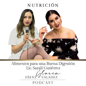 Lic. Sarali Gutiérrez: Alimentos para una Buena Digestión