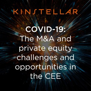 The M&A and private equity challenges and opportunities in the CEE region in the context of COVID-19