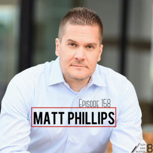 Elev8 Episode 158 Just Keep Going with Matt Phillips