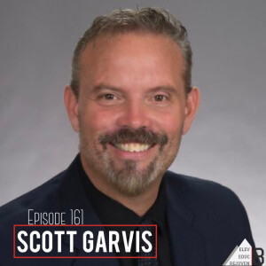 Elev8 Episode 161 Beyond with Scott Garvis