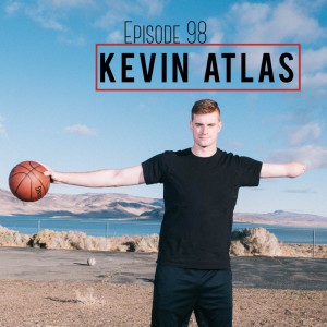 Elev8 Episode 98 Why Not with Kevin Atlas