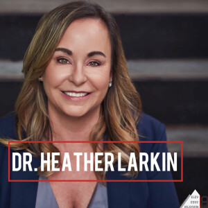 Elev8 Episode 166 Alleviate the Symptomology with Dr. Heather Larkin