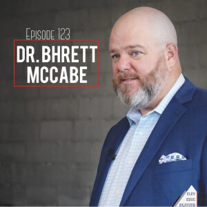 Elev8 Episode 123 Knowledge and Alignment with Dr. Bhrett McCabe