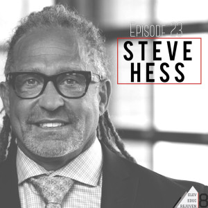 Elev8 Episode 23 One Team, One Dream with Steve Hess