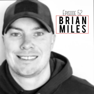 Elev8 Episode 52 Building our Mindset with Brian Miles