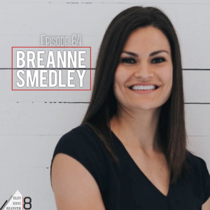 Elev8 Episode 64 Cultivating Confidence with Breanne Smedley