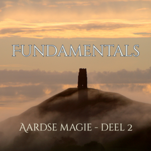 Fundamentals - Aardse Magie deel 2
