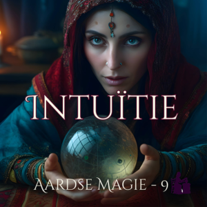 Aardse Magie - Lesdag 9 Intuïtie