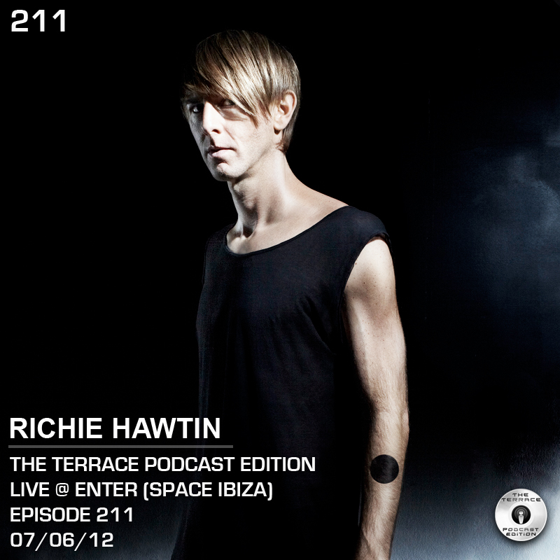 211. The Terrace :: Richie Hawtin :: Live From Enter (Space Ibiza)