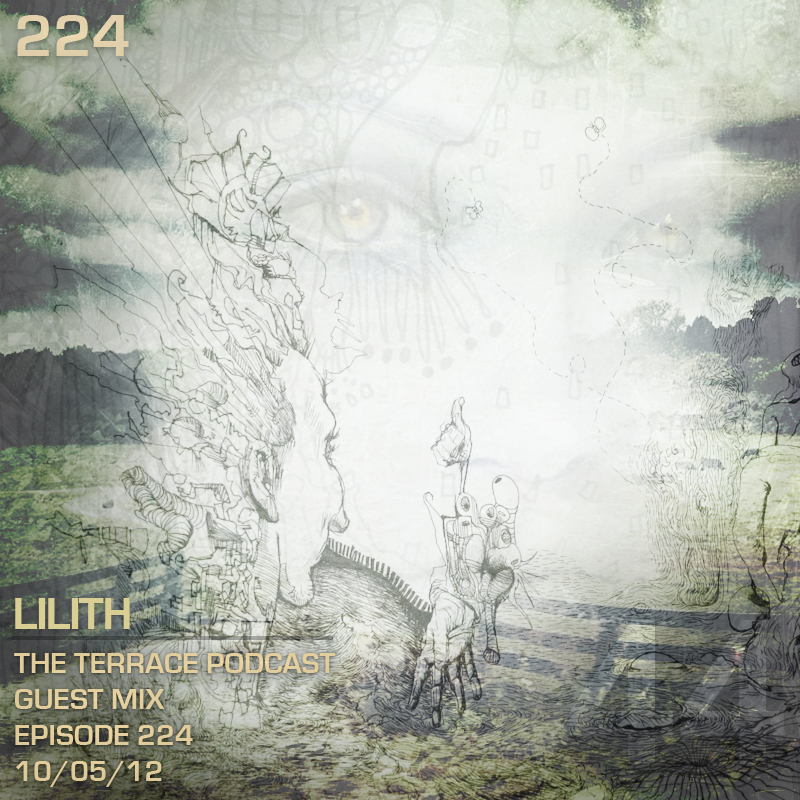 224: The Terrace :: Lilith :: Guest Mix