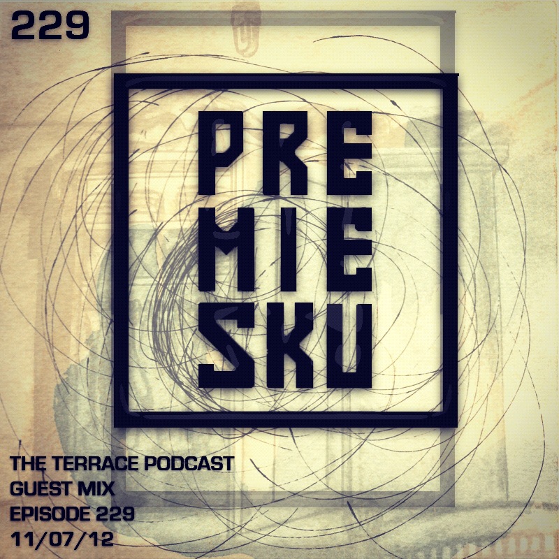 229: The Terrace :: Premiesku :: Guest Mix