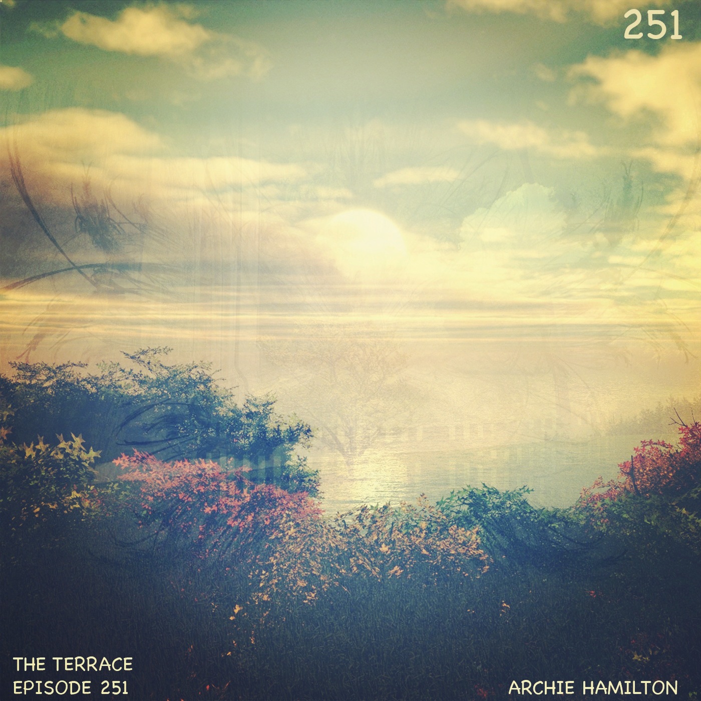 251. The Terrace :: Archie Hamilton :: Guest Mix
