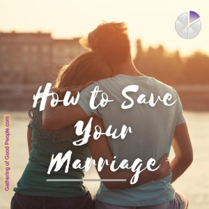 How to Save Your Marriage