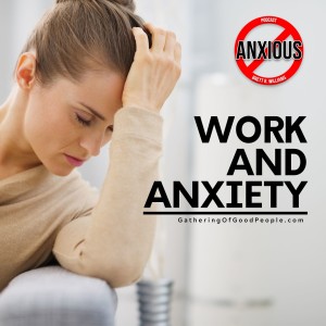 Dealing With Work Anxiety (due to the Coronavirus)