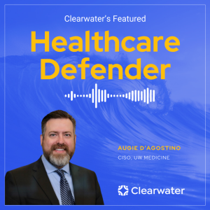 Healthcare Defender: Augie D'Agostino, CIO at UW Medicine, Seattle