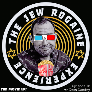 The Jew Rogaine Experience Ep 12 ”Every Movie Every 2022 All In One Podcast” w/Drew Landry