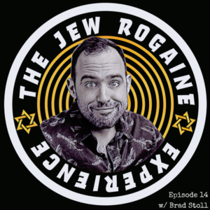 The Jew Rogaine Experience Ep 14 ”Bagel Boys” w/ Brad Stoll