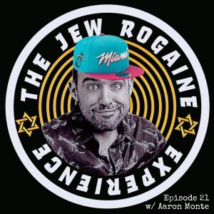 The Jew Rogaine Experience Ep 21 ”Pride & Basketball” w/ Aaron Monte