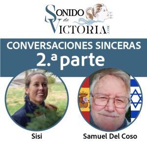 Hablemos de LA FAMILIA  (2.ª Parte) Entrevista con Samuel del Coso Román de Toledo (España o Sefarad/Ver Abdías 20 y 21)