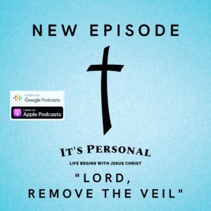 Lord, Remove The Veil