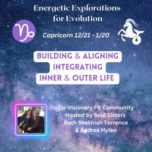 E3 Capricorn Season (Energetic Explorations for Evolution)